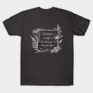 Cast Your Anxiety Wildflower Frame Bible Verse T-Shirt